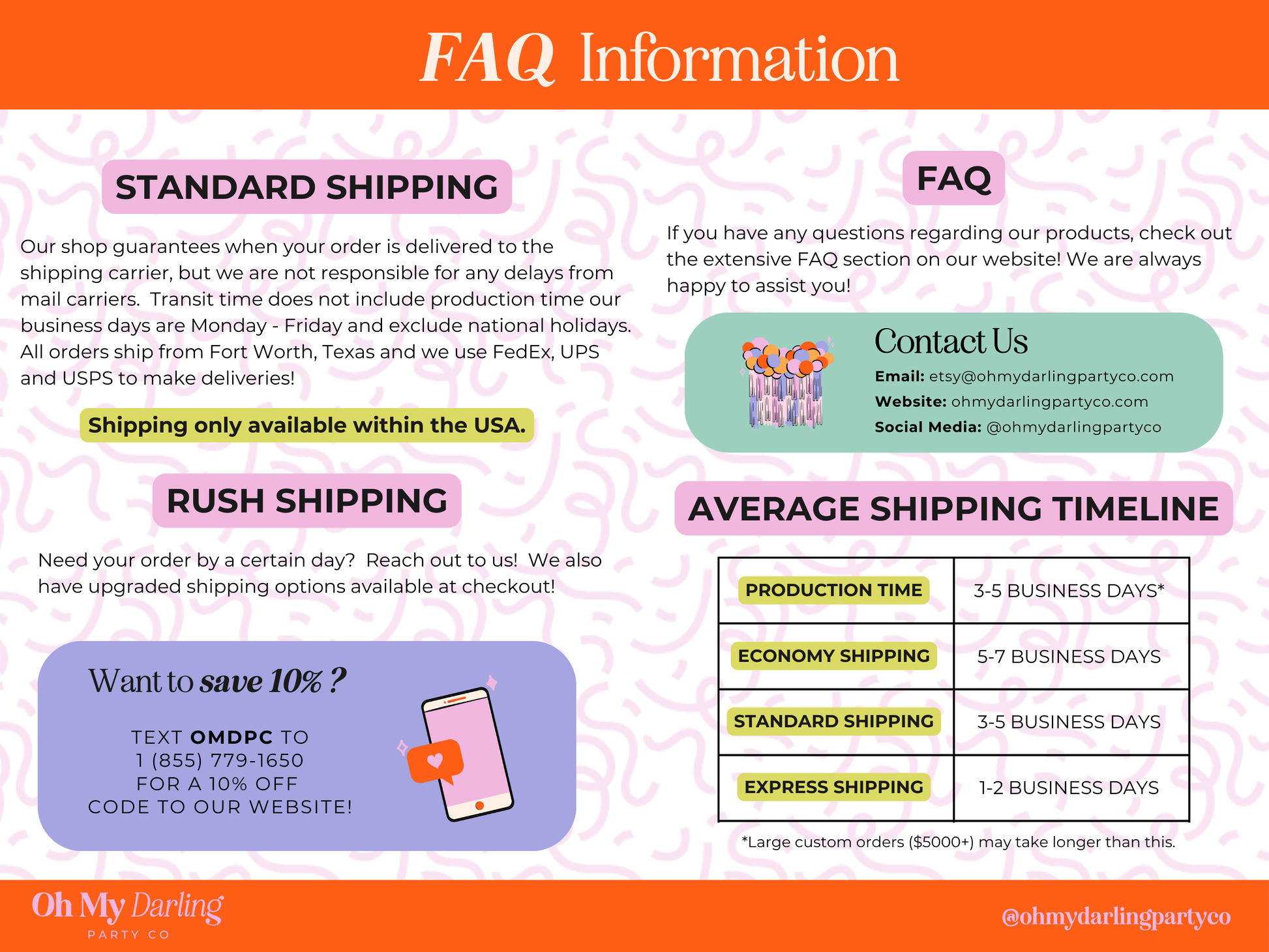 FAQ Information for Oh My Darling Party Co. detailing shipping options, timelines, and contact details. Includes standard shipping, rush shipping, and average delivery timelines, alongside a note to text 'OMDPC' to 1 (855) 779-1650 for a 10% discount code. Bright and colorful design with pink, orange, and purple accents.