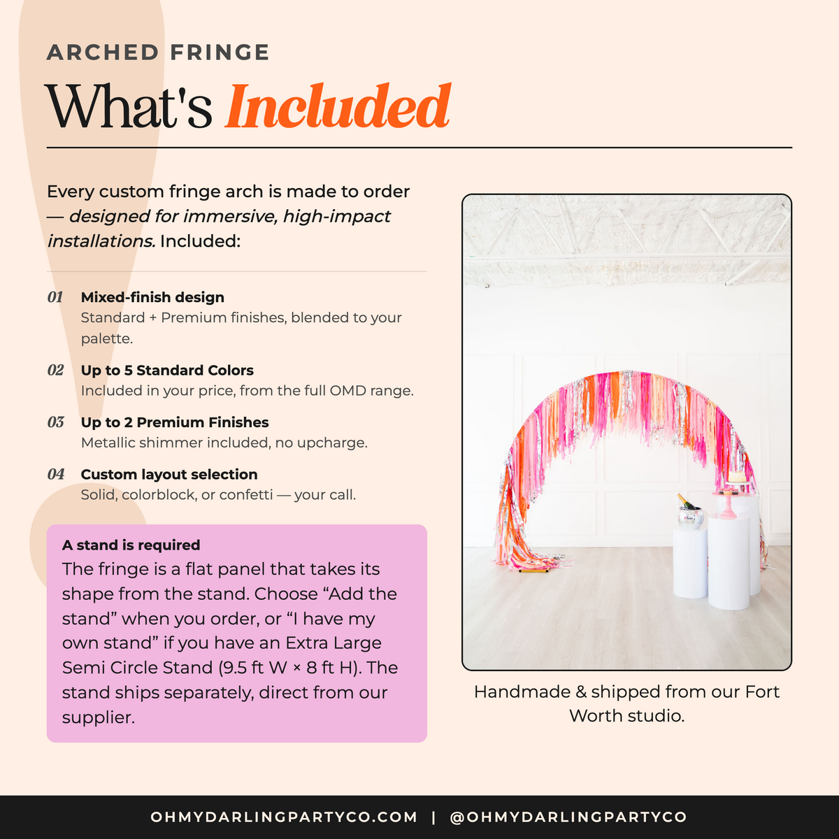 What's included with your arched fringe