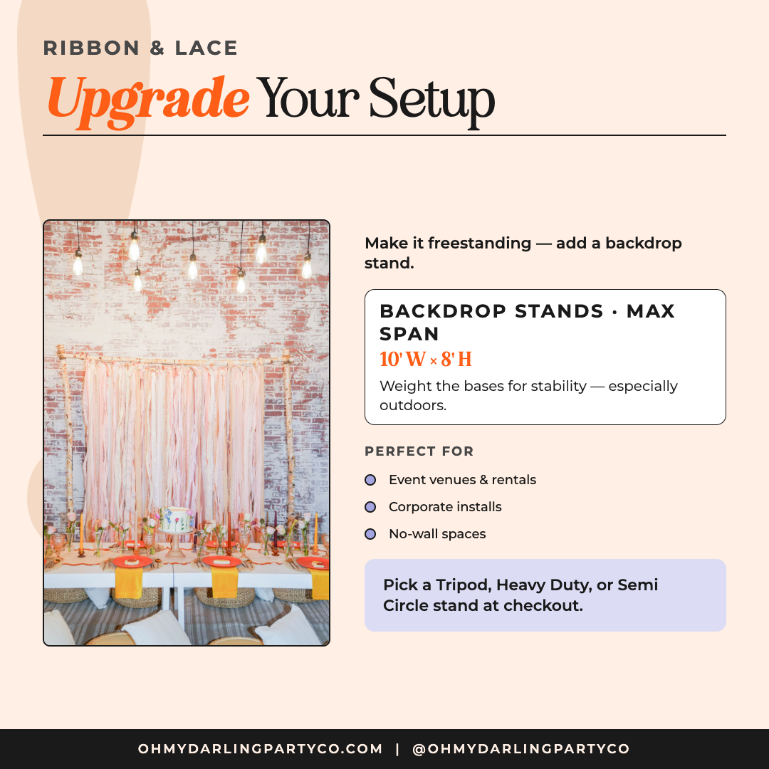 Upgrade your Ribbon & Lace Backdrop setup with a stand by Oh My Darling Party Co