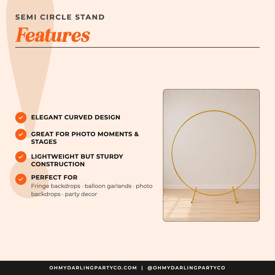 Semi Circle Stand features
